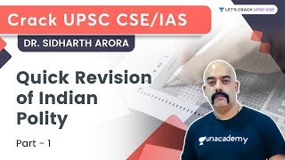 Quick Revision of Indian Polity | Part 1 | Crack UPSC CSE/IAS | Dr. Sidharth Arora