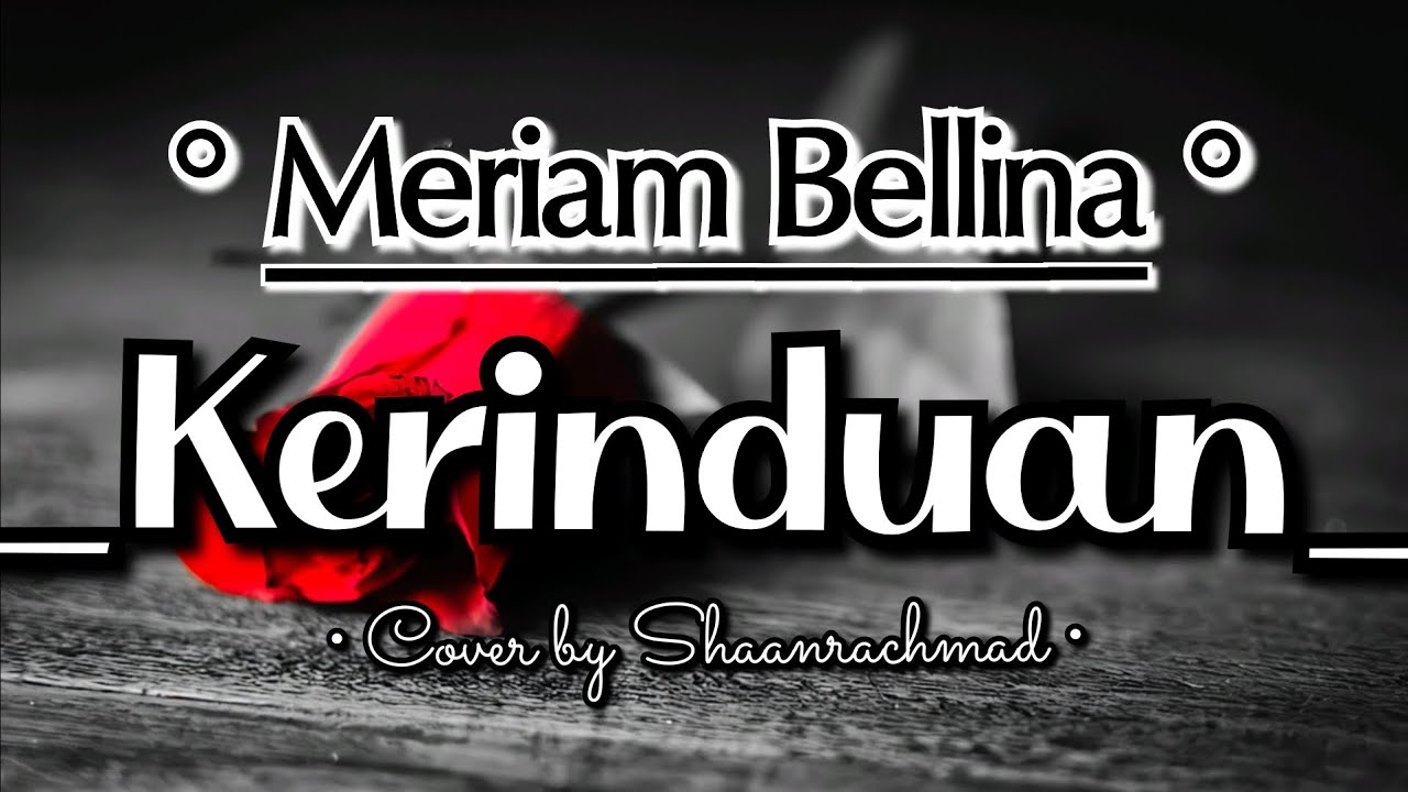 Cover Vocal Meriam Bellina - Kerinduan By Shaanrachmad - YouTube