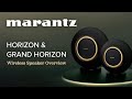 NEW! Marantz Horizon & Grand Horizon Wireless Speaker Overview