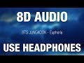 BTS JUNGKOOK - Euphoria | 8D AUDIO