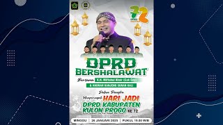 DPRD BERSHOLAWAT BERSAMA K.H. MIFTAHUL KHOIR MEMPERINGATI HARI JADI KE 72 DPRD KABUPATEN KULON PROGO