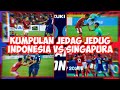 KUMPULAN JEDAG JEDUG INDONESIA VS SINGAPURA TERBARU || FYP VIRAL TIKTOK || AFF SUZUKI CUP 2020