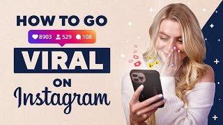 How To Go VIRAL On INSTAGRAM REELS (Step By Step Strategy)