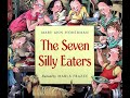 Kids Book Read Aloud: The Seven Silly Eaters by Mary Ann Hoberman, Illustrated by Marla Frazee