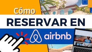 Cómo reservar en Airbnb - Cómo funciona Airbnb 2024🔥