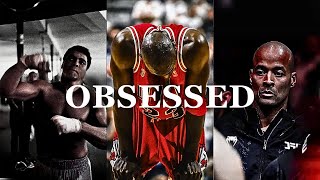 You MUST Be Obsessed - Motivational Speech