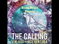 ace ventura vs vini vici the calling robi beats remix