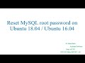 Reset MySQL root password on Ubuntu 16 04 and 18 04