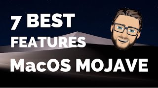 7 Best New Features of MacOS Mojave 10.14