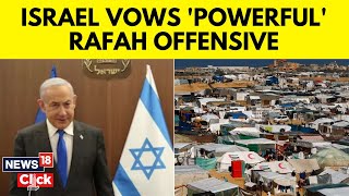 Rafah Operation | Israel Vs Hamas | Netanyahu To Press Ahead With Rafah Operation | N18V