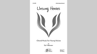 Unsung Heroes - Choral