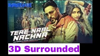 3D Surrounded | TERE NAAL NACHNA Song Nawabzaade | Badshah, Sunanda S •The WARRI's Channel•