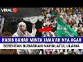 HABIB BAHAR DAN JAMA'AHNYA BERENCANA INGIN BUB4RK4N NAHDLATUL ULAMA (NU)