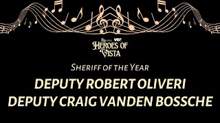 Sheriff of the Year - Deputy Robert Oliveri and Deputy Craig Vanden Bossche