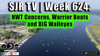 SJR TV | Week 624: NWT Concerns, Warrior Boats, and BIG Walleyes