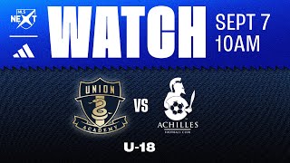 Philadelphia Union Academy U-18 vs. Achilles FC (9.7.24)