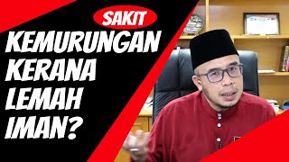 Dr MAZA - Sakit Kemurungan Kerana Lemah Iman?