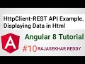 #10 HttpClient - REST API Example | Displaying Data in Html | Angular 8 Tutorial | RAJASEKHAR REDDY