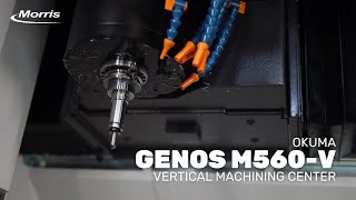 Okuma's GENOS M560-V - Vertical Machining Center - Morris