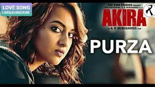 Purza Full Song | Akira | Arijit Singh | Love Song