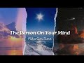 The Person On Your Mind 🌺 What They Really Want to Say ✨ Pick a Card Tarot