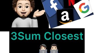 3Sum Closest - (Meta, Amazon, Microsoft, Oracle)➕Live Coding 🧑🏻💻