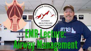 EMR Lecture: Airway Management