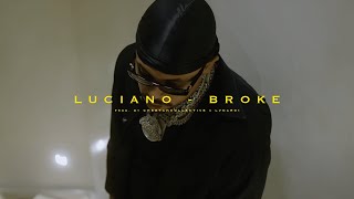 Luciano - Broke (prod. by CheetahCollective x lvnar01)
