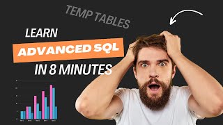 Advanced SQL Guide: Mastering Temporary Tables - In-Depth Tutorial