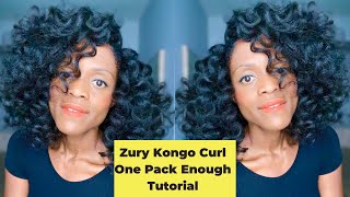 #zurykongocurl #zuryonepackenough Zury Kongo Curl One Pack Enough Tutorial