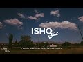 ISHQ (lyrics) | Faheem Abdullah, Rauhan Malik | #trending