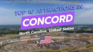 Top 10 Attractions in Concord, NC 🏙️🌟