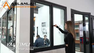 ASLANLAR ALÜMİNYUM | YALITIMLI GİZLİ KANAT SERİSİ