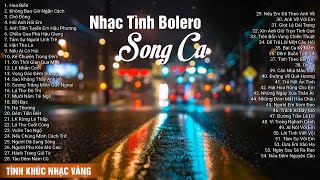 103 Bài Nhạc tình Bolero Song Ca Hay Mê Mẩn - LK Hoa Biển, KHông Bao GIờ Ngăn Cách