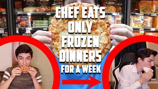 Chef Eats Only Frozen Dinners For A Week | Eitan Bernath