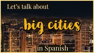 Things that happen in BIG CITIES (Mexico City) - Learn Spanish with How to Spanish Podcast