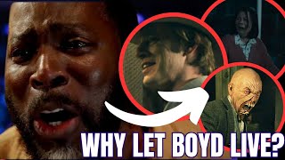 Why Did They Keep Boyd Alive? FROM SEASON 3, EPISODE 1