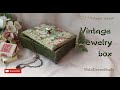 Vintage Jewelry Box - Tutorial Decoupage- Home Decor DIY - Vintage style