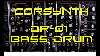 Corsynth DR-01 Bass Drum - In detail  demo -  Analog Drum Module