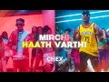 Divine - Mirchi ft.MC STAN (Mirchi x Haat Varti x Basti Ka Hasti) | Chex Mashup