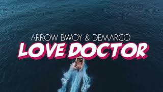 Arrow Bwoy - Love Doctor Teaser Ft Demarco