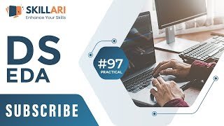 #97 - Practical - DS EDA | Exploratory Data Analysis (EDA) Using Python | Python Data Analysis |2022