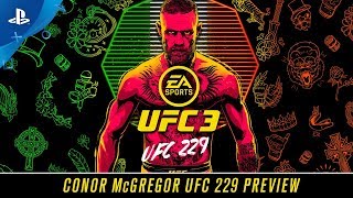EA Sports UFC 3 - Conor McGregor UFC 229 Preview | PS4