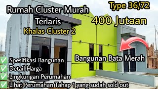 Rumah Cluster Murah Terlaris di Cikarang | Khalas Cluster 2