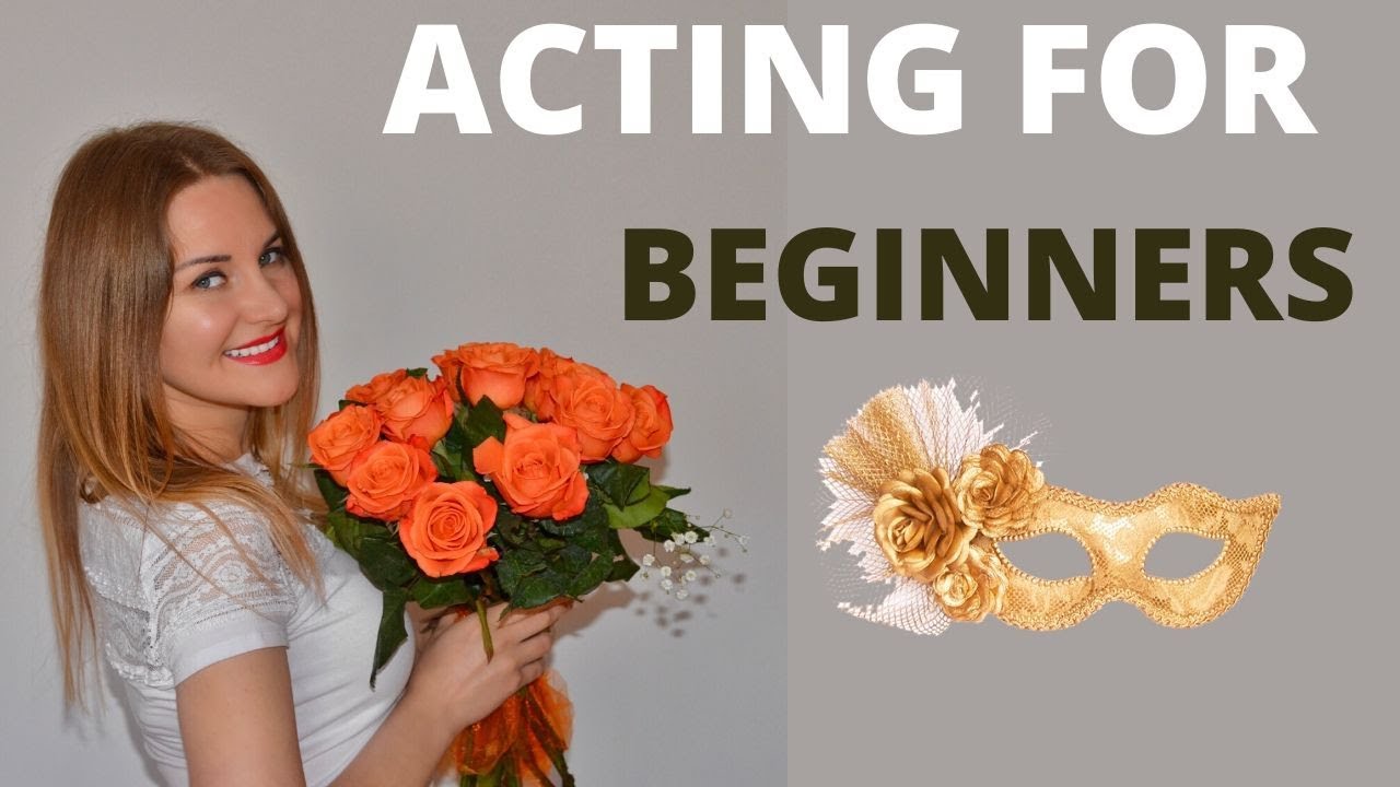 6 Acting Tips For Beginners 🎭 - YouTube