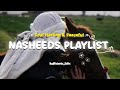 Top Best Papular Nasheeds Playlist💿🎶 | Most Beautiful Nasheeds Collection✨🦋