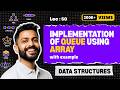 Lec-50: Implementation of Queue using Array | Enqueue() in Queue | Data Structure #gatesmashers
