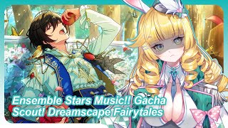 Ensemble Stars!! Music - Scout! Dreamscape Fairytale Gacha