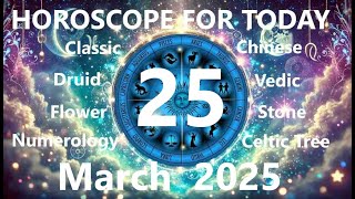 Horoscope for March 25 – Big Changes Are Coming! 🌟