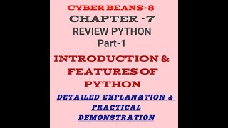 INTRODUCTION TO PYTHON|FEATURES OF PYTHON|CLASS 8| COMPUTER SCIENCE | LESSON 7 REVIEW PYTHON